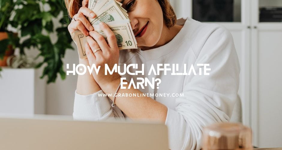 How Much Affiliate Marketer Can Earn?