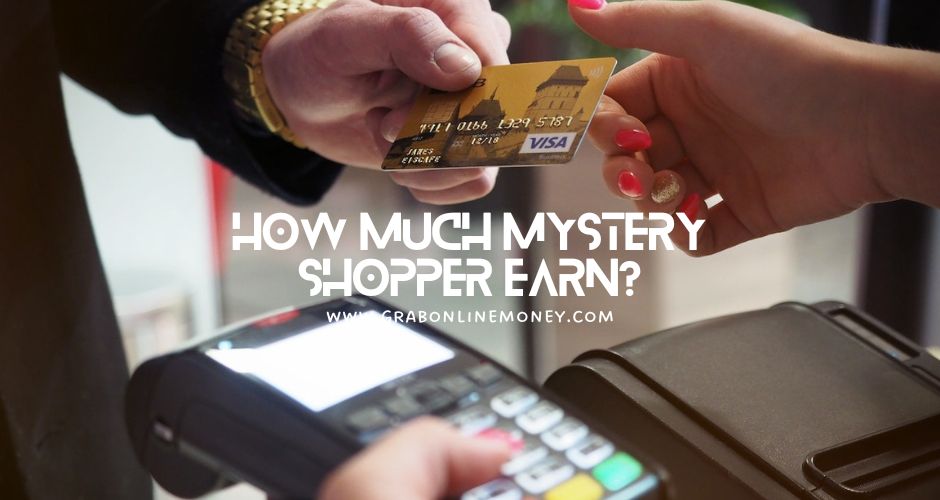 How Much Mystery Shopper Earn?